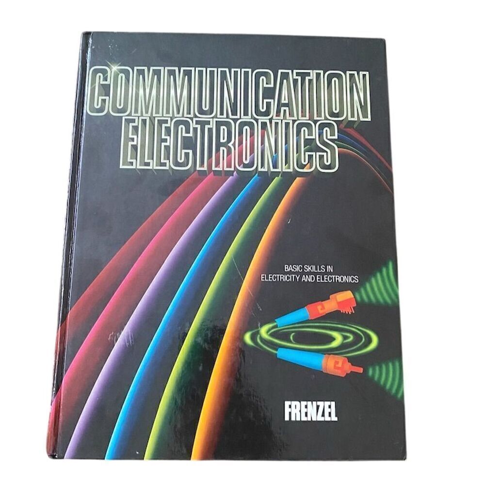Communication Electronics Textbook by Louis E. Frenzel Hardcover Edition